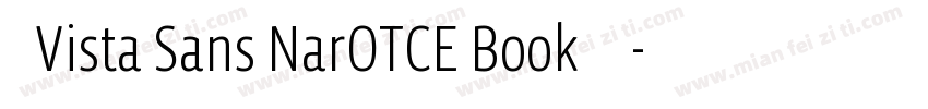 求Vista Sans NarOTCE Book字体字体转换